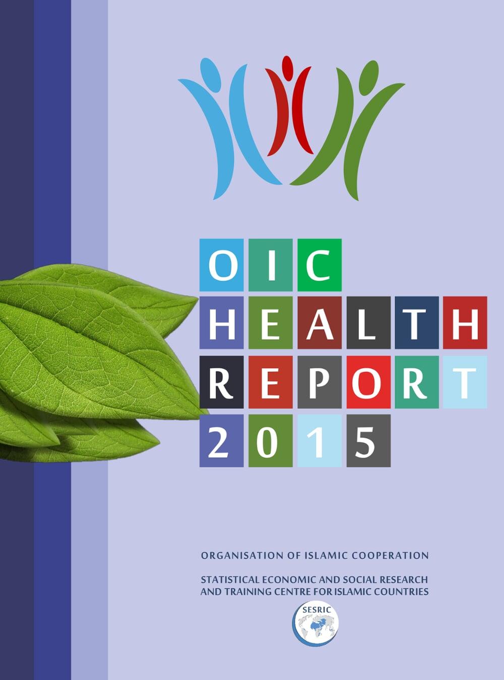 The OIC Health Report 2015 offers a comprehensive analysis of the state of health in OIC countries by looking into the latest comparable data and trends on key health indicators. The report is mainly structured around the six thematic areas of cooperation identified in the OIC Strategic Health Programme of Action (OIC-SHPA) 2014-2023. 